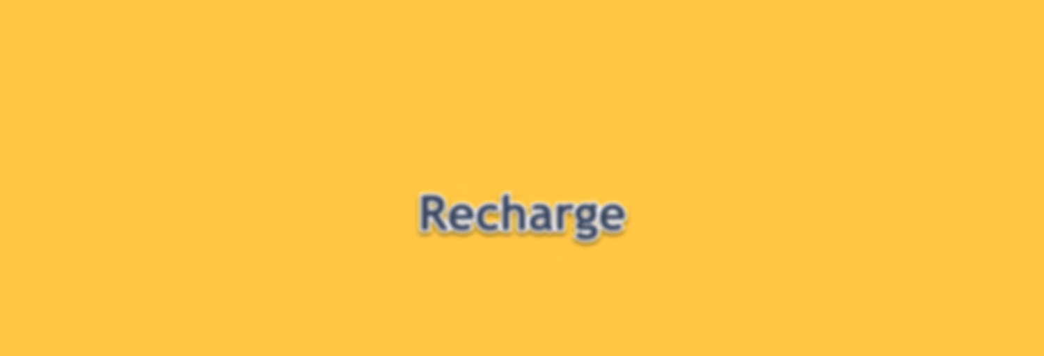 Recharge