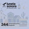 Luneta Sonora 244: Temporada junina chegando