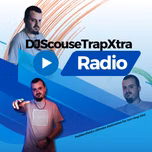 DJScouseTrap Xtra Radio