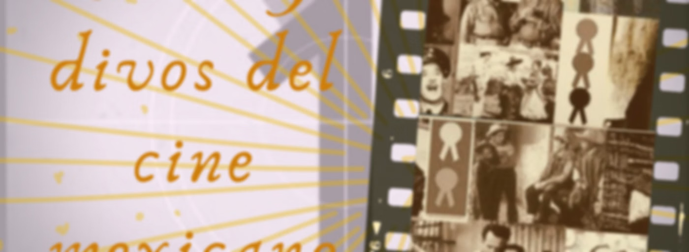 Divas & Divos del Cine Mexicano