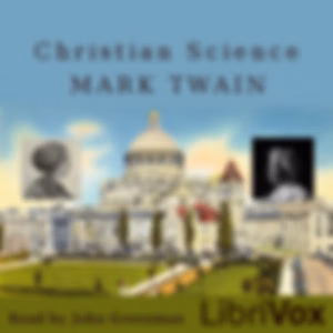 Christian Science by Mark Twain (1835 - 1910)