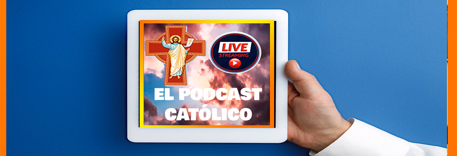 El Podcast Católico Live