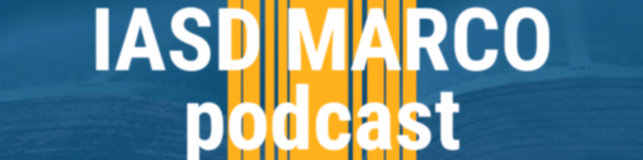 Iasd Marco Podcast