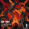 EP191: Geopolítica de Barrio #3