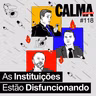 As Instituições Estão Disfuncionando