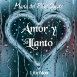Amor y Llanto by Maria del Pilar Sinués (1835 - 1893)