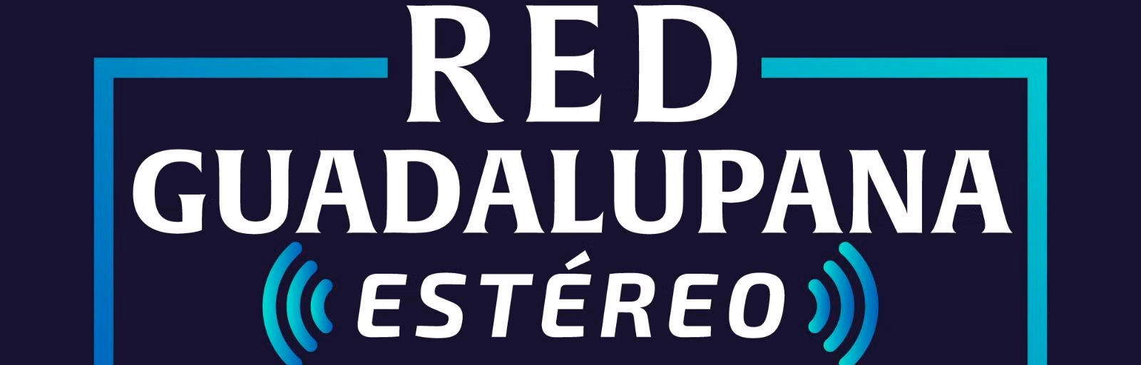 Red Guadalupana Estéreo