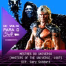 De Volta Para o Sofá: “Mestres do Universo“ (1987)