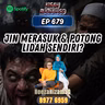 Ep 679: Jin Merasuk & Potong Lidah Sendiri?
