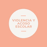 Violencia y Acoso Escolar