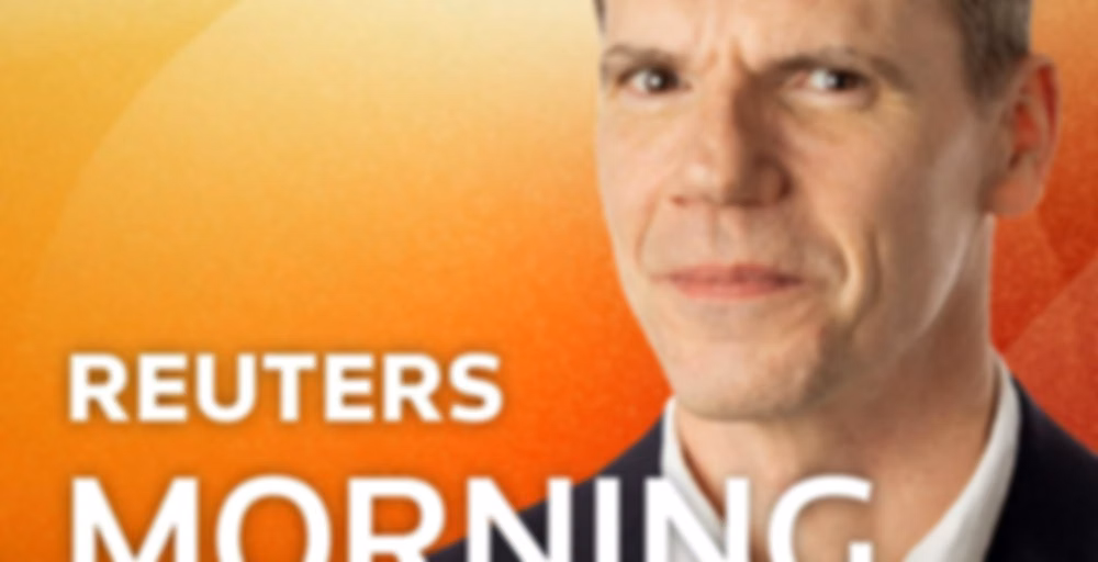Reuters Morning Bid