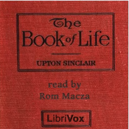 Book of Life, The by Upton Sinclair (1878 - 1968)