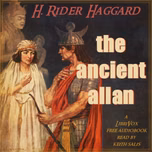 Ancient Allan, The by H. Rider Haggard (1856 - 1925)