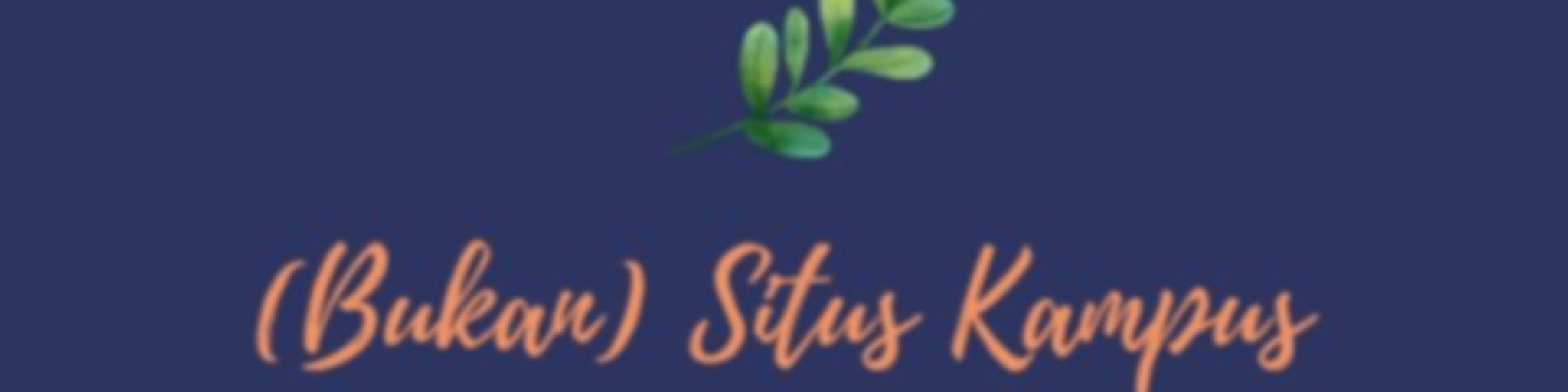 (Bukan) Situs Kampus