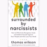 Surrounded by Narcissists Summary | Thomas Erikson