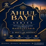 Ahlul Bayt Series - Episode 2 - Mufti AK Hoosen