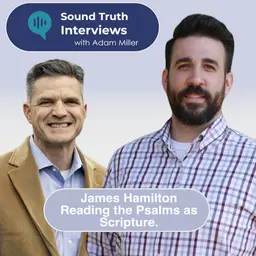 James Hamilton – Reading the Psalms as Scripture.