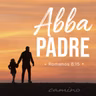 Oración 16 de octubre (Abba Padre)