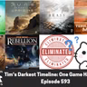 Tim’s Darkest Timeline: One Game Has to Go! Episode 593