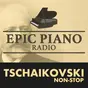 Epic Piano - Tschaikowski Non-stop