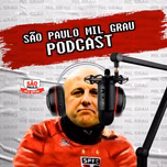 São Paulo Mil Grau Podcast