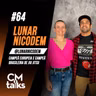 Lunar Nicodem - CMTalks #64