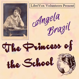 Princess of the School, The by Angela Brazil (1868 - 1947)