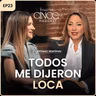 Todos me dijeron loca | Kathleen Martínez | Cinco Palabras Podcast EP 23