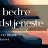 12 En bedre gudstjeneste | Større og bedre | Magnus Nebdal