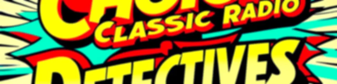 Choice Classic Radio Detectives | Old Time Radio