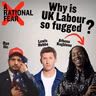 Why UK Labour so fugged?