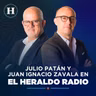 Julio Patán y Juan Ignacio Zavala en El Heraldo Radio | Programa viernes 7 de agosto de 2026