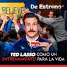 Insaciable y Ted Lasso