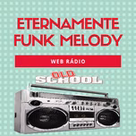 Eternamente Funk Melody