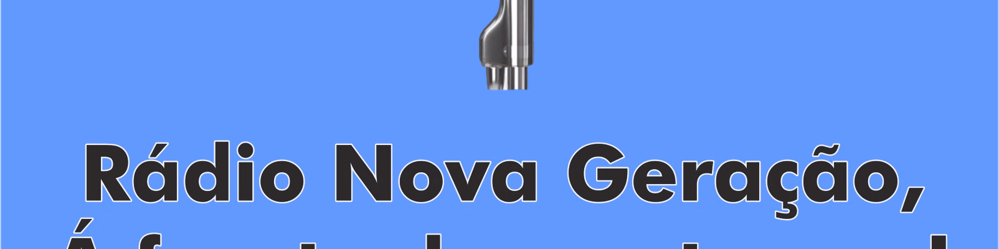 WEB RADIO NOVA GERAÇÃO