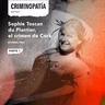 157. Sophie Toscan du Plantier, el crimen de Cork - Parte 1