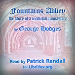 Fountains Abbey; the story of a mediaeval monastery by  George Hodges (1856 - 1919)
