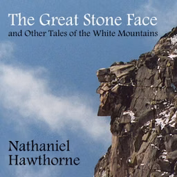 Great Stone Face and Other Tales of the White Mountains
