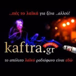 Kaftra Radio Ακούστε Ζωντανά
