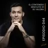 Episodio 044 - El contenido gratuito sí se valora