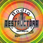 La destructora 98.5 FM (Unimoss)