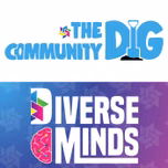 The Community Dig/DUG Diverse Minds