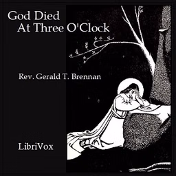 God Died at Three O'Clock