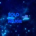 Solo Lo Mejor
