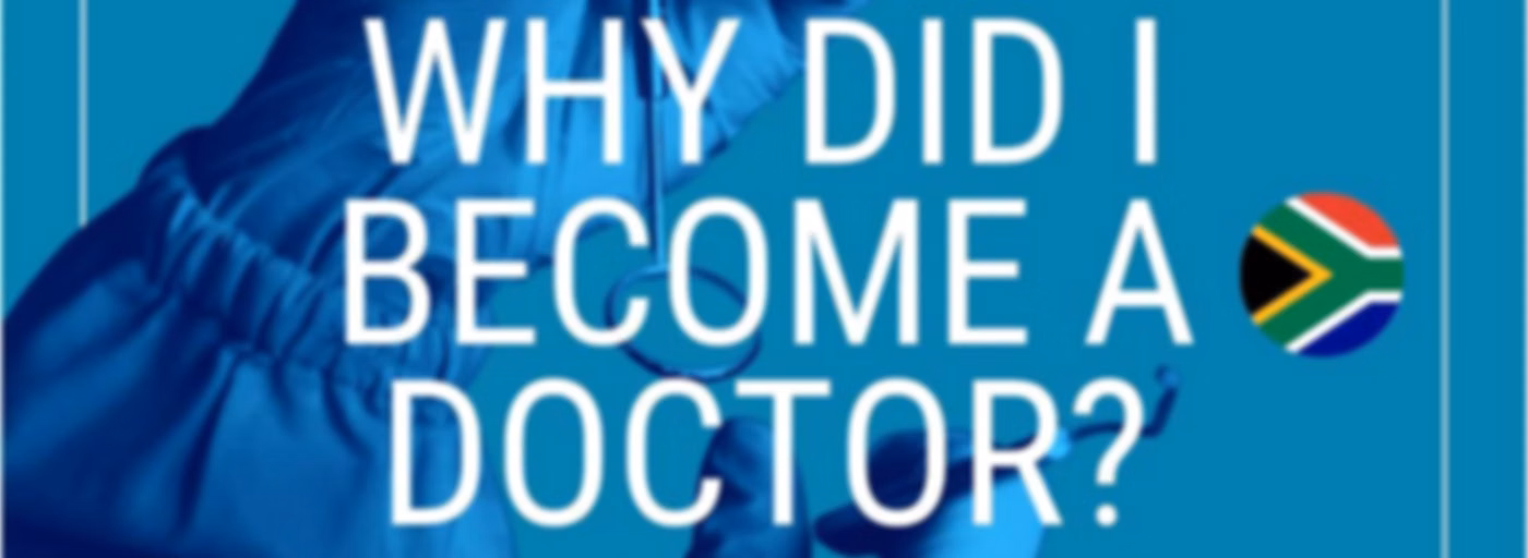Why Did I Become A Doctor South Africa