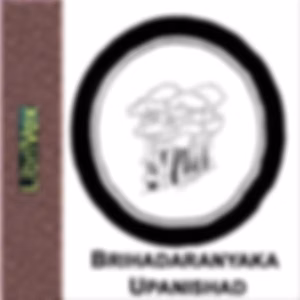 Brihadaranyaka Upanishad by Unknown