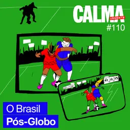 O Brasil Pós-Globo