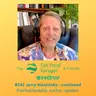 #242 Jerry Marzinsky - More on the voices & Mace energy method the most effective psychotherapy