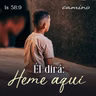 Oración 21 de octubre  (Él dirá: Heme aquí)