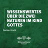 Wissenswertes über die zwei Naturen im Kinde Gottes (Teil I) | Norbert Lieth